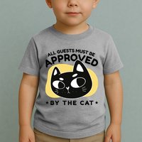 All Guests Must Be Approved By The Cat Funny Toddler T-Shirt