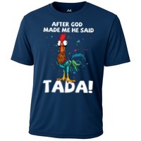 After God Made Me He Said Ta Da Funny Chicken Cooling Performance Crew T-Shirt