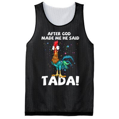 After God Made Me He Said Ta Da Funny Chicken Mesh Reversible Basketball Jersey Tank