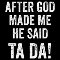 After God Made Me He Said Ta Da Funny Christian Humor Stripe Pom Pom Beanie