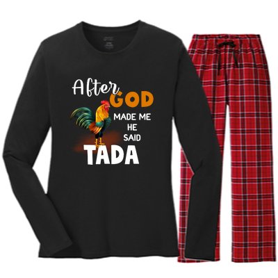 After God Made Me He Said Ta Da Funny Chicken Humor Women's Long Sleeve Flannel Pajama Set 