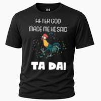 After God Made Me He Said Ta Da! Tada! Funny Meme Cooling Performance Crew T-Shirt