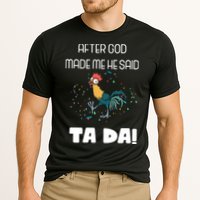 After God Made Me He Said Ta Da! Tada! Funny Meme Cooling Performance Crew T-Shirt