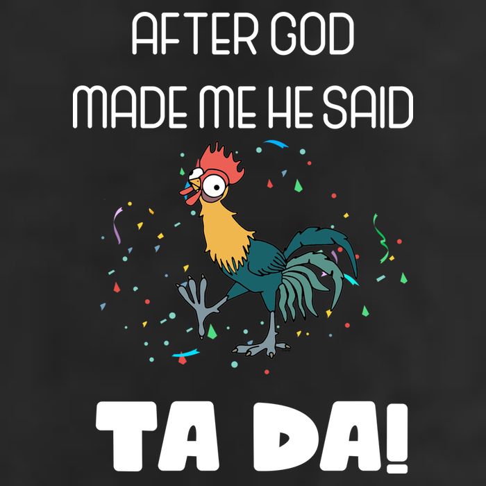 After God Made Me He Said Ta Da! Tada! Funny Meme Adult Drive Performance Visor