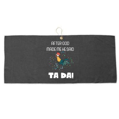 After God Made Me He Said Ta Da! Tada! Funny Meme Large Microfiber Waffle Golf Towel