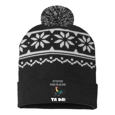 After God Made Me He Said Ta Da! Tada! Funny Meme USA-Made Snowflake Beanie