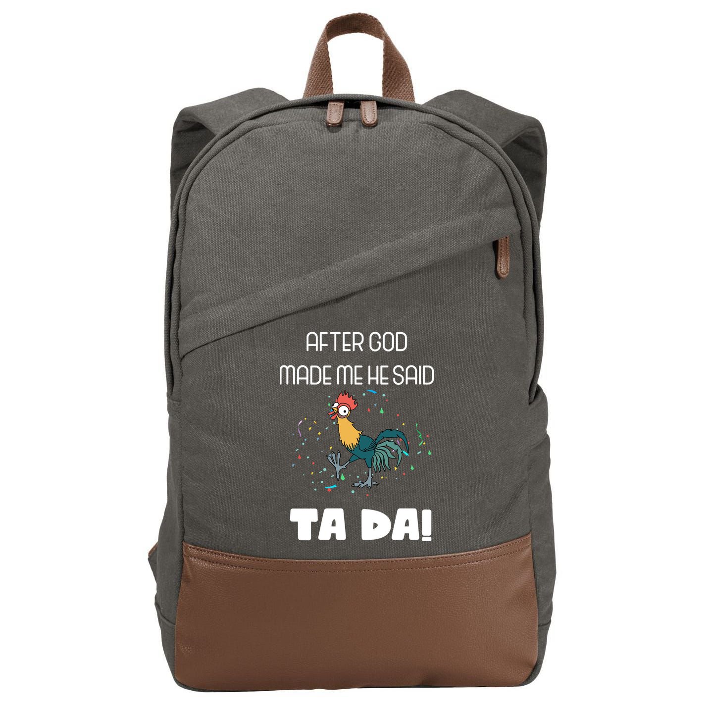 After God Made Me He Said Ta Da! Tada! Funny Meme Cotton Canvas Backpack