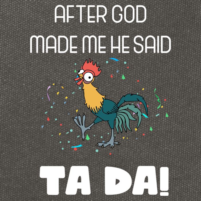 After God Made Me He Said Ta Da! Tada! Funny Meme Cotton Canvas Backpack