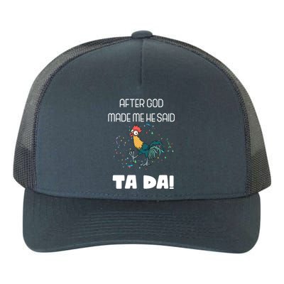 After God Made Me He Said Ta Da! Tada! Funny Meme Yupoong Adult 5-Panel Trucker Hat