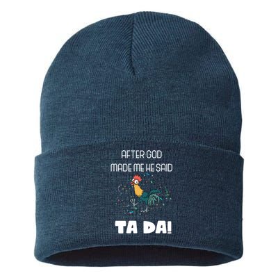 After God Made Me He Said Ta Da! Tada! Funny Meme Sustainable Knit Beanie