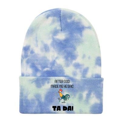 After God Made Me He Said Ta Da! Tada! Funny Meme Tie Dye 12in Knit Beanie