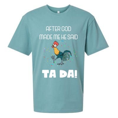 After God Made Me He Said Ta Da! Tada! Funny Meme Sueded Cloud Jersey T-Shirt