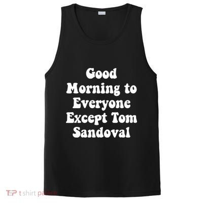 Ariana Good Morning To Everyone Except Tom Sandoval PosiCharge Competitor Tank