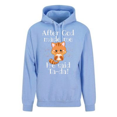 After God Made Me He Said Ta Da Funny Cat Unisex Surf Hoodie