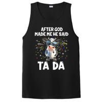 After God Made Me He Said Tada Cow Lover Funny Famer Gifts PosiCharge Competitor Tank