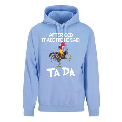 After God Made Me He Said Ta Da Chicken Funny Unisex Surf Hoodie