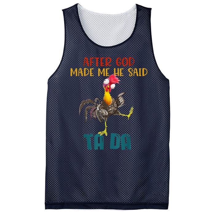 After God Made Me He Said Ta Da Funny Chicken Rooster Mesh Reversible Basketball Jersey Tank