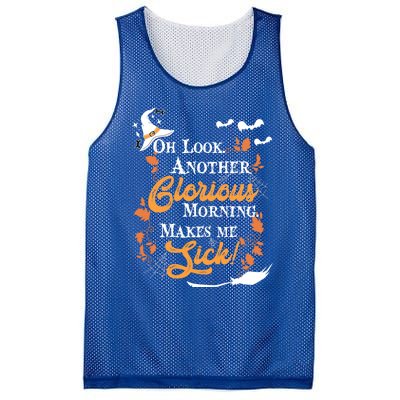 Another Glorious Morning Makes Me Sick Halloween Funny Gift Cool Gift Mesh Reversible Basketball Jersey Tank