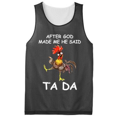 After God Made Me He Said Ta Da Chicken Funny Mesh Reversible Basketball Jersey Tank