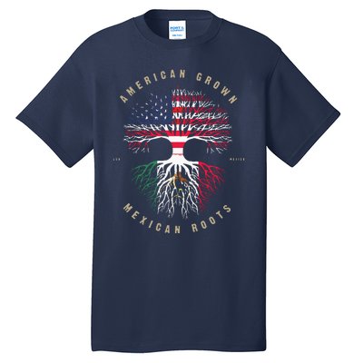 American Grown Mexican Roots Mexico Flag Tall T-Shirt