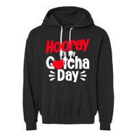 Adopt Gotcha My Gotcha Day Adoption Day Garment-Dyed Fleece Hoodie