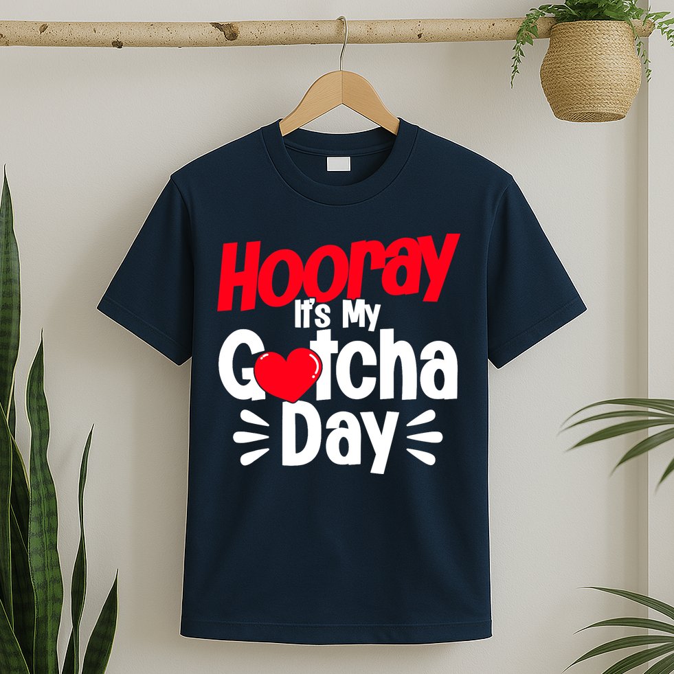Adopt Gotcha My Gotcha Day Adoption Day T-Shirt