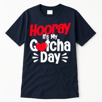 Adopt Gotcha My Gotcha Day Adoption Day Tall T-Shirt