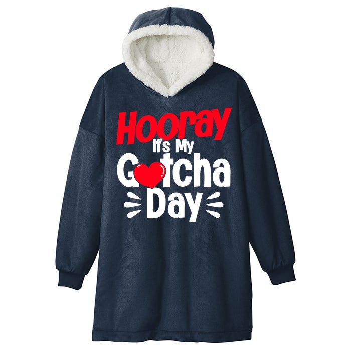 Adopt Gotcha My Gotcha Day Adoption Day Hooded Wearable Blanket