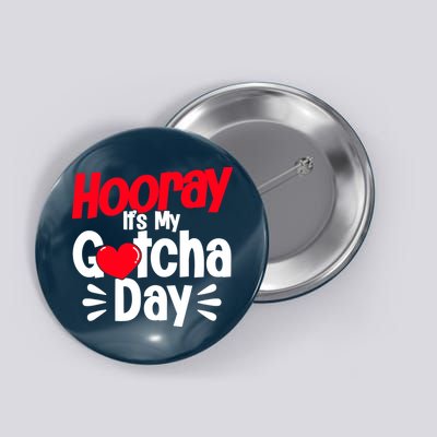 Adopt Gotcha My Gotcha Day Adoption Day Button