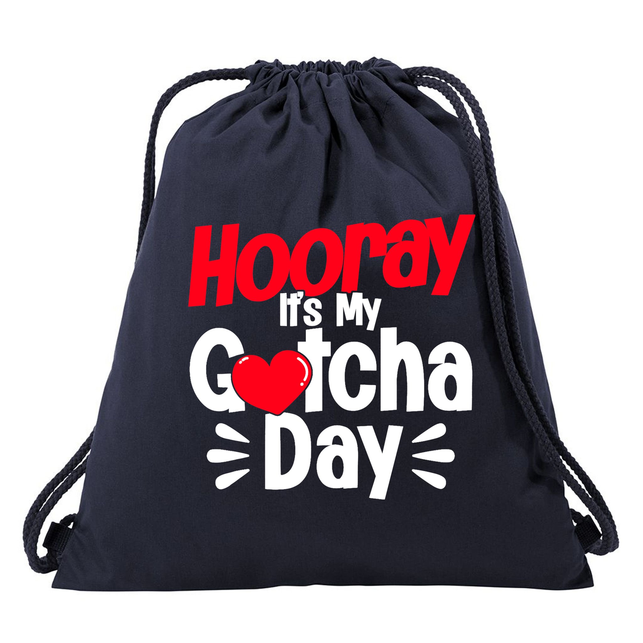 Adopt Gotcha My Gotcha Day Adoption Day Drawstring Bag