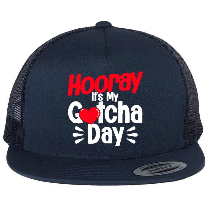 Adopt Gotcha My Gotcha Day Adoption Day Flat Bill Trucker Hat