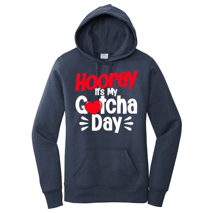 Adopt Gotcha My Gotcha Day Adoption Day Women's Pullover Hoodie