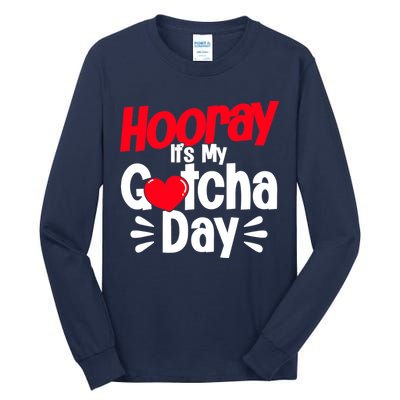 Adopt Gotcha My Gotcha Day Adoption Day Tall Long Sleeve T-Shirt