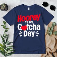 Adopt Gotcha My Gotcha Day Adoption Day Premium T-Shirt