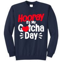 Adopt Gotcha My Gotcha Day Adoption Day Tall Sweatshirt