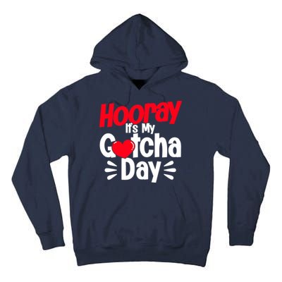 Adopt Gotcha My Gotcha Day Adoption Day Tall Hoodie