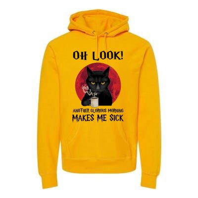 Another Glorious Morning Makes Me Sick Black Cat Cute Gift Premium Hoodie