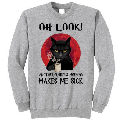 Another Glorious Morning Makes Me Sick Black Cat Cute Gift Sweatshirt