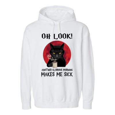 Another Glorious Morning Makes Me Sick Black Cat Cute Gift Garment-Dyed Fleece Hoodie