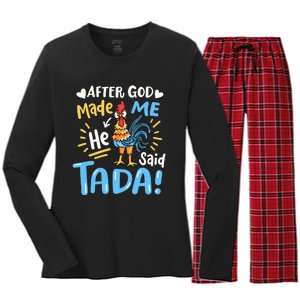 After God made Me He Said Ta Da Funny Chicken Women's Long Sleeve Flannel Pajama Set 