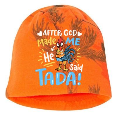 After God made Me He Said Ta Da Funny Chicken Kati - Camo Knit Beanie