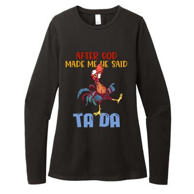 After God Made Me He Said Tada Funny Chicken Outfits Womens CVC Long Sleeve Shirt