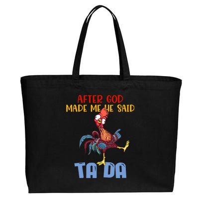 After God Made Me He Said Tada Funny Chicken Outfits Cotton Canvas Jumbo Tote