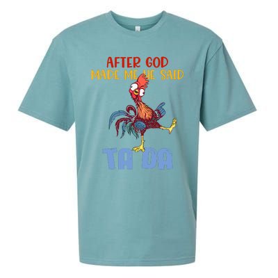 After God Made Me He Said Tada Funny Chicken Outfits Sueded Cloud Jersey T-Shirt