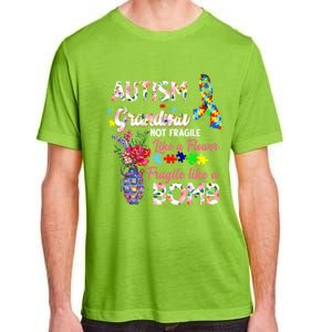 Autism Grandma Not Fragile Like A Flower Fragile Like A Bomb Gift Adult ChromaSoft Performance T-Shirt