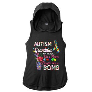 Autism Grandma Not Fragile Like A Flower Fragile Like A Bomb Gift Ladies PosiCharge Tri-Blend Wicking Draft Hoodie Tank