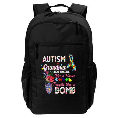 Autism Grandma Not Fragile Like A Flower Fragile Like A Bomb Gift Daily Commute Backpack
