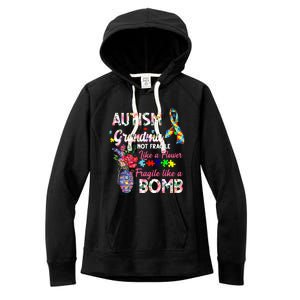 Autism Grandma Not Fragile Like A Flower Fragile Like A Bomb Gift Women's Fleece Hoodie