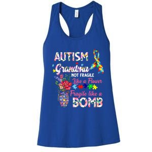 Autism Grandma Not Fragile Like A Flower Fragile Like A Bomb Gift Women's Racerback Tank