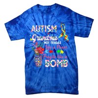 Autism Grandma Not Fragile Like A Flower Fragile Like A Bomb Gift Tie-Dye T-Shirt